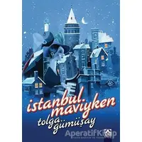 İstanbul Maviyken - Tolga Gümüşay - Altın Kitaplar
