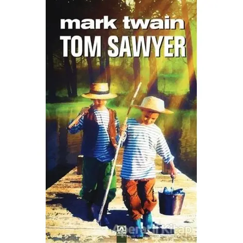 Tom Sawyer (Ciltli) - Mark Twain - Altın Kitaplar