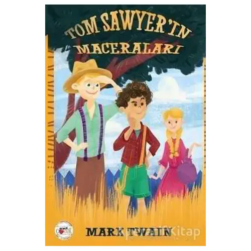 Tom Sawyerın Maceraları - Mark Twain - Mühür Kitaplığı