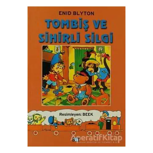 Tombiş ve Sihirli Silgi - Enid Blyton - Say Çocuk