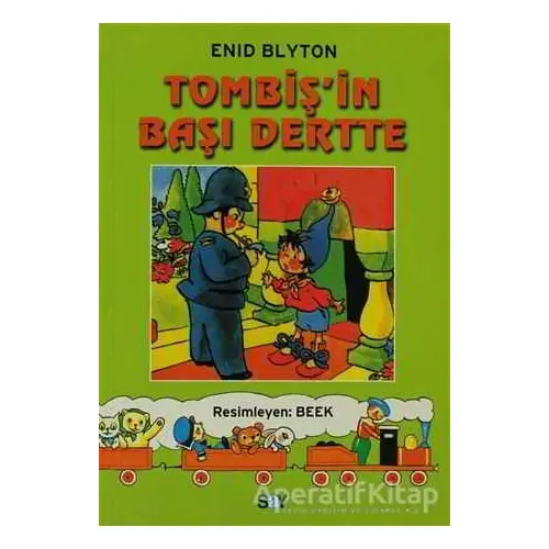 Tombiş’in Başı Dertte - Enid Blyton - Say Çocuk