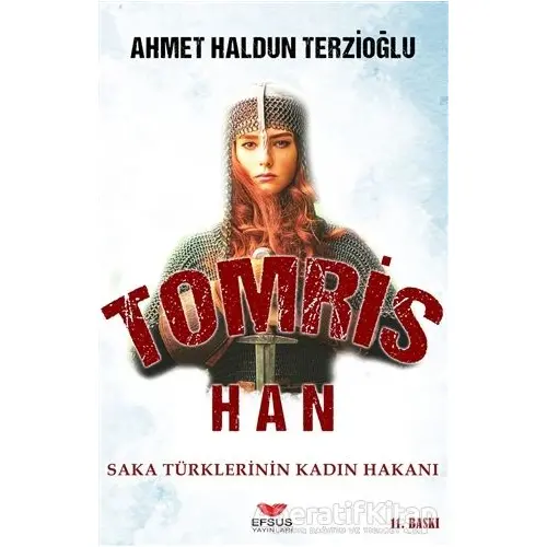 Tomris Han - Ahmet Haldun Terzioğlu - Efsus Yayınları