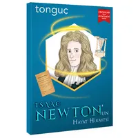 Tonguç Isaac Newton’un Hayat Hikayesi