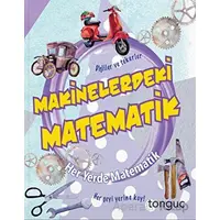 Her Yerde Matematik Serisi Makinelerdeki Matematik Tonguç Akademi