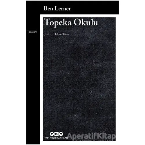 Topeka Okulu - Ben Lerner - Yapı Kredi Yayınları