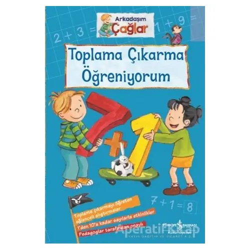 Toplama Çıkarma Öğreniyorum - Arkadaşım Çağlar - Brigitte Paul - İş Bankası Kültür Yayınları