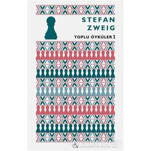 Toplu Öyküler 1 - Stefan Zweig - Aylak Adam Kültür Sanat Yayıncılık