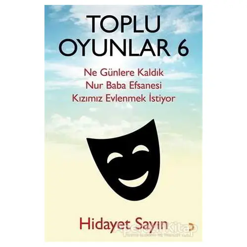 Toplu Oyunlar 6 - Hidayet Sayın - Cinius Yayınları