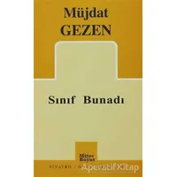 Sınıf Bunadı - Müjdat Gezen - Mitos Boyut Yayınları