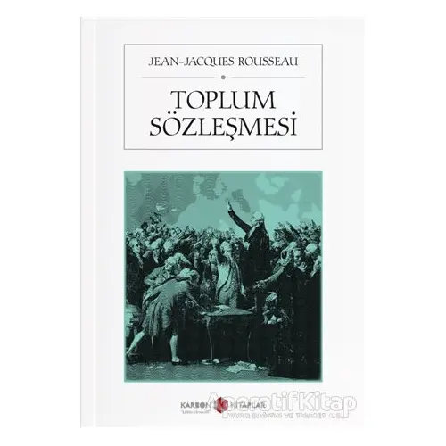 Toplum Sözleşmesi - Jean-Jacques Rousseau - Karbon Kitaplar