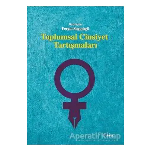 Toplumsal Cinsiyet Tartışmaları - Kolektif - Dipnot Yayınları