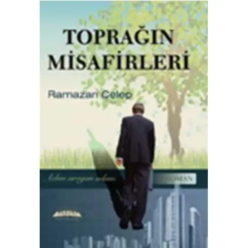 Toprağın Misafirleri - Ramazan Celep - KDD Yayınları