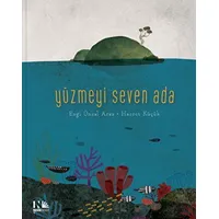 Yüzmeyi Seven Ada - Ezgi Ünsal Araz - Nesin Yayınevi