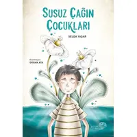 Susuz Çağın Çocukları - Selda Yaşar - Paraşüt Kitap