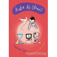 Acaba Ne Olsam? - Yazar - Toprak Işık - Tudem Yayınları