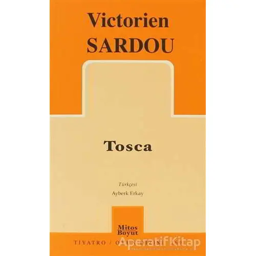 Tosca - Victorien Sardou - Mitos Boyut Yayınları