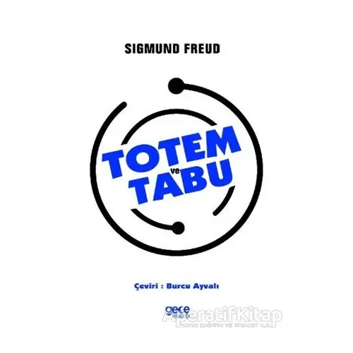Totem ve Tabu - Sigmund Freud - Gece Kitaplığı