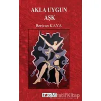 Akla Uygun Aşk - Berivan Kaya - Totem Yayıncılık