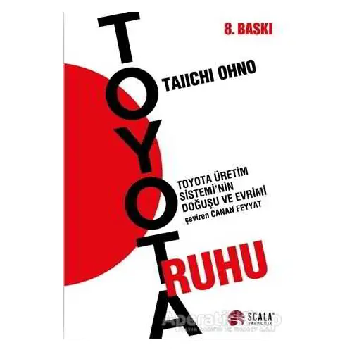 Toyota Ruhu - Taiichi Ohno - Scala Yayıncılık