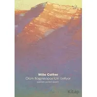 Ölüm Başpiskopos için Geliyor - Willa Cather - Yedi Yayınları