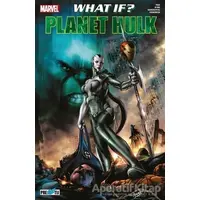 What If? Planet Hulk - Greg Pak - Presstij Kitap