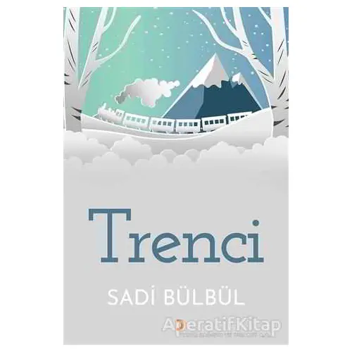 Trenci - Sadi Bülbül - Cinius Yayınları