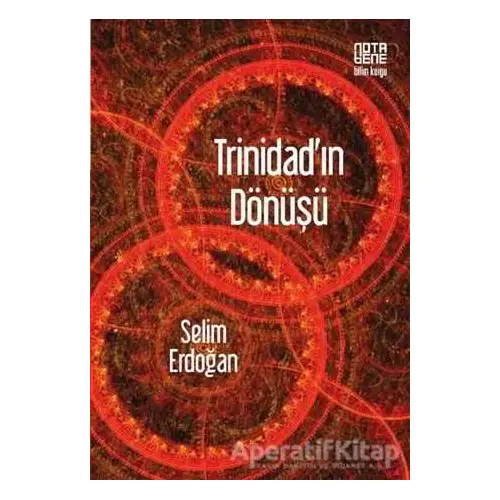 Trinidad’ın Dönüşü - Selim Erdoğan - Nota Bene Yayınları