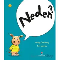 Neden? - Tracey Corderoy - TÜBİTAK Yayınları