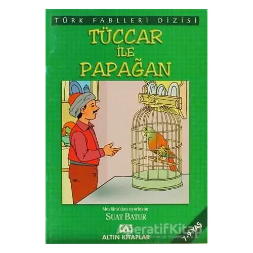 Tüccar ile Papağan - Derleme - Altın Kitaplar - Çocuk Kitapları