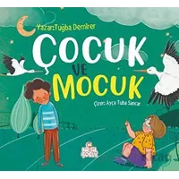 Çocuk ve Mocuk - Tuğba Demirer - Nesil Çocuk Yayınları