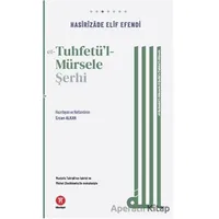 Et-Tuhfetul-Mürsele Şerhi - Hasirizade Elif Efendi - Hikemiyat Yayınevi