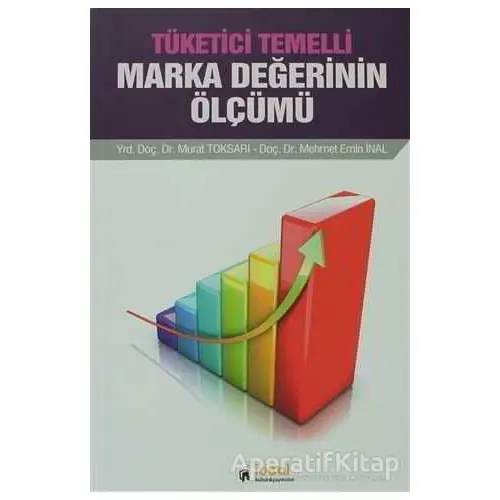 Tüketici Temelli Marka Değerinin Ölçümü - Mehmet Emin İnal - İdeal Kültür Yayıncılık Ders Kitapları