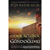 Ejder Kelebek - Gündoğumu - Tülin Baturu Ocak - Cinius Yayınları