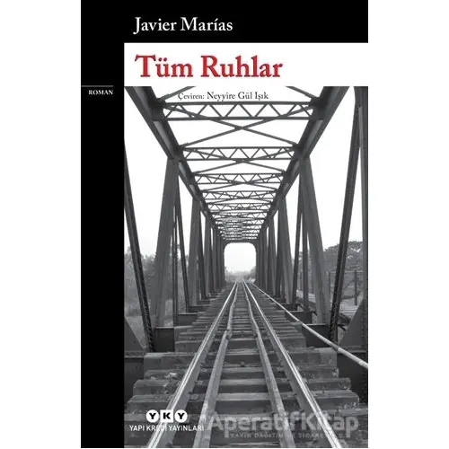 Tüm Ruhlar - Javier Marias - Yapı Kredi Yayınları