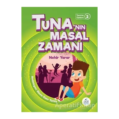 Tunanın Masal Zamanı - Nehir Yarar - Pötikare Yayıncılık