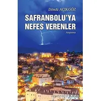 Safranbolu’ya Nefes Verenler - Döndü Açıkgöz - Tunç Yayıncılık