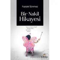 Bir Nakil Hikayesi - Faziylet Sönmez - Tunç Yayıncılık