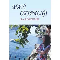 Mavi Ortaklığı - Sevil Özdemir - Tunç Yayıncılık