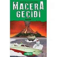 Macera Geçidi - Batık - Tuncel Altınköprü - Genç Hayat