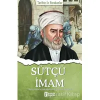 Sütçü İmam - Tarihte İz Bırakanlar - Turan Tektaş - Parola Yayınları