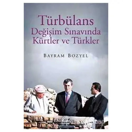 Türbülans - Bayram Bozyel - İletişim Yayınevi