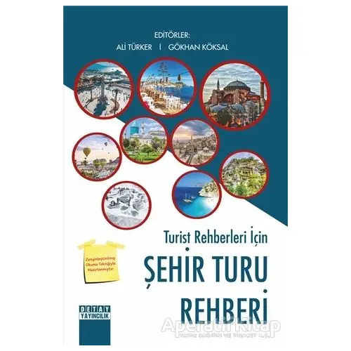 Turist Rehberleri İçin Şehir Turu Rehberi - Ali Türker - Detay Yayıncılık