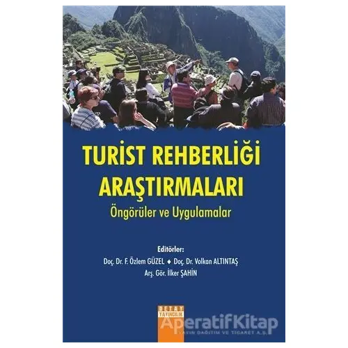 Turist Rehberliği Araştırmaları - İlker Şahin - Detay Yayıncılık