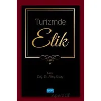 Turizmde Etik - Atınç Olcay - Nobel Akademik Yayıncılık