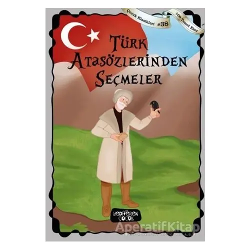 Türk Atasözlerinden Seçmeler - Kolektif - Yediveren Çocuk