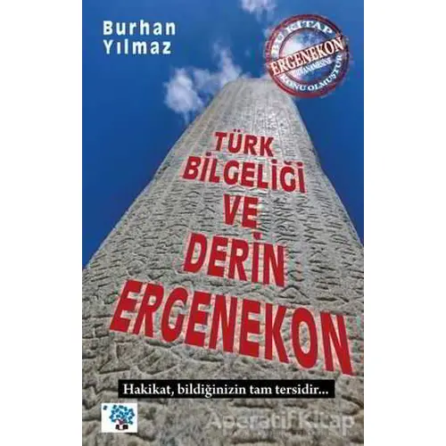 Türk Bilgeliği ve Derin Ergenekon - Burhan Yılmaz - Nüve Kültür Merkezi