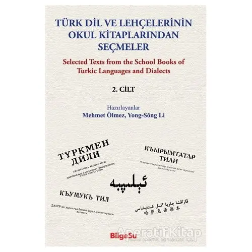 Türk Dil ve Lehçelerinin Okul Kitaplarından Seçmeler 2. Cilt - Yong-Song Li - BilgeSu Yayıncılık