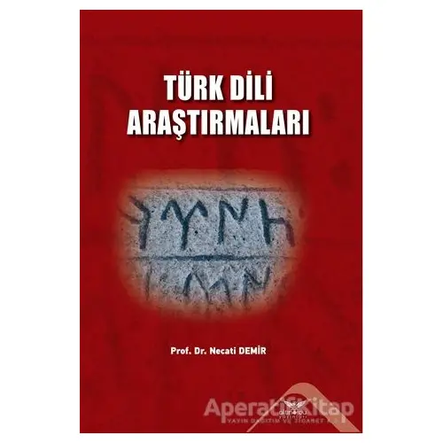 Türk Dili Araştırmaları - Necati Demir - Altınordu Yayınları