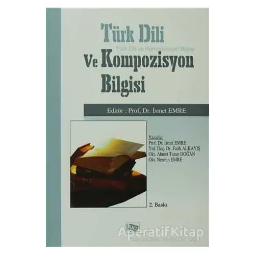 Türk Dili ve Kompozisyon Bilgisi - Nermin Emre - Anı Yayıncılık