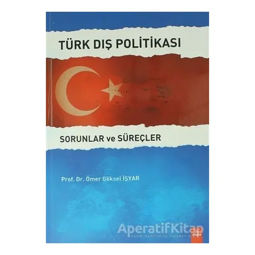 Türk Dış Politikası - Ömer Göksel İşyar - Dora Basım Yayın